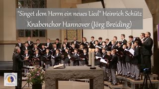 quotSinget dem Herrn ein neues Liedquot Heinrich Schütz  Knabenchor Hannover Jörg Breiding [upl. by Tilla]