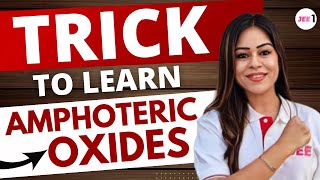 Trick to Learn Amphoteric Oxides  jee2024 jee2025 chemistrytricks jeetricks  Monica Bedi [upl. by Humfried]