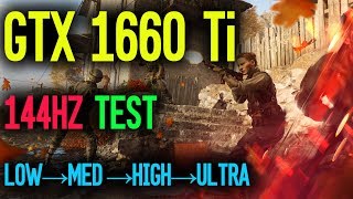 GTX 1660 Ti Battlefield 5 144Hz Test  Low  Medium  High  Ultra  1080P [upl. by Aurelia690]