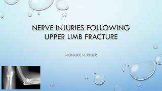 Nerve Injuries Following Upper Limb Fracture [upl. by Nywled]