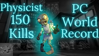 Physicist 150 Kills PC World Record PvZ GW2 [upl. by Atiuqrahs786]