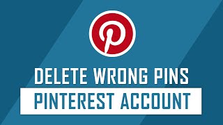 How to Delete Wrongly Added Pins on your Pinterest Account  Pinterest Tips [upl. by Leigha]