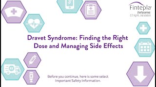 Dravet Syndrome Finding the Right Dose and Managing Side Effects [upl. by Hnirt]