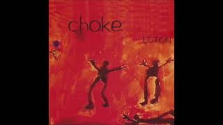 Choke – Lotion [upl. by Tdnerb]