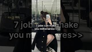 7 jobs can make you millionairefypシ゚viralaestheticjobssong×07short [upl. by Matrona]