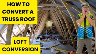 How To Convert A Truss Roof Into A Loft Conversion [upl. by Ellenwad]