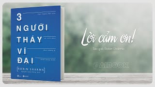 Sách Nói  Ba Người Thầy Vĩ Đại  Lời Cảm ơn [upl. by Lesly]