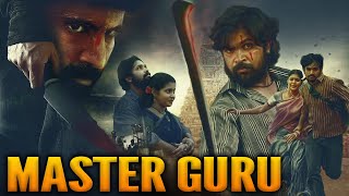 MASTER GURU  South Suspense Thriller Movie in Hindi  Sabari Ramesh Vinitha  Full Hindi Movie [upl. by Enyamart27]