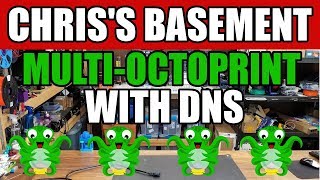 Depreciated  Multi OctoPrint Install  Tune Up  Use DNS  Chriss Basement [upl. by Snider319]