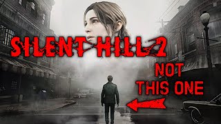 Silent Hill 2 Remake NOT That One [upl. by Davis]