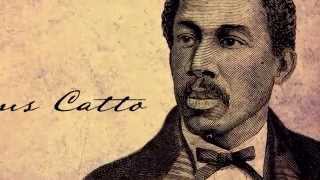 Tasting Freedom The Life Of Octavius Catto [upl. by Ilamad196]