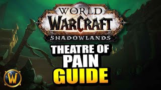 Chill Guide to Theatre of Pain Mythic 0  World of Warcraft Shadowlands [upl. by Keyes]