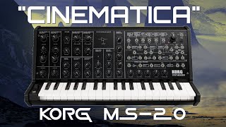 KORG MS20MS20 Mini  quotCinematicaquot Soundset [upl. by Iblehs]