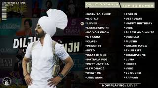 Diljit Dosanjh  Top 30 Audio Songs [upl. by Zilvia]