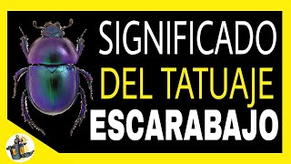 El SIGNIFICADO del TATUAJE del ESCARABAJO  TATUAJES EGIPCIOS [upl. by Nedrud]