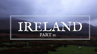 Ireland Part 2 [upl. by Adniuqal873]