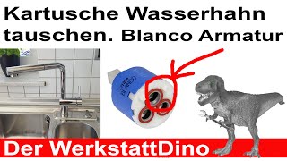 Küchenarmatur reparieren Wasserhahn tropft Blanco Armatur [upl. by Spenser]