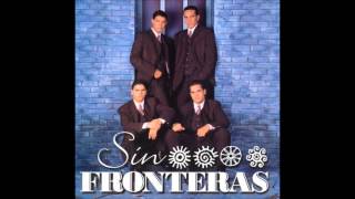 sin fronteras tu me veras [upl. by Vaules]