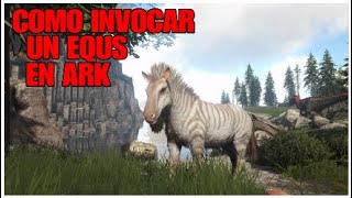 🐴COMO INVOCAR UN EQUS EN ARK ARK COMANDO PARA SPAWNEAR EQUS ARK EQUUS [upl. by Neersan]