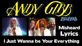 Andy Gibb and The Bee Gees  Misheard Lyrics  I Just Wanna Be Your Everything [upl. by Dutchman]