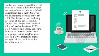 Carolyn and Sanjay are neighbors Each owns a car valued at 10 000 Neither has comprehensive insu [upl. by Sells]