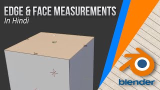 Quick Guide Edge and Face Measurements in Blender Hindi [upl. by Varini59]