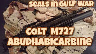 COLT 【M727abudhabicarbine】のご紹介白金ベース navysealsgulfwar湾岸戦争m727m733アブダビカービン [upl. by Vanhomrigh]