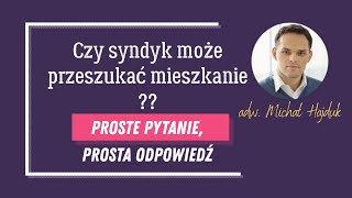 Czy syndyk może przeszukać mieszkanie [upl. by Leihcar987]