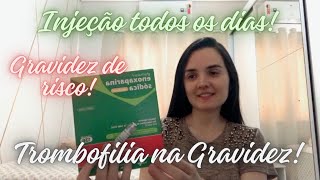 Trombofilia na Gravidez  Tomo Injeção todos os dias  Enoxaparina  Gravidez de Risco [upl. by Mossolb]