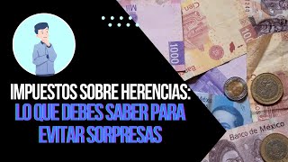 ¿Recibiste herencia El SAT podría cobrarte impuestos por esta razón [upl. by Rother]