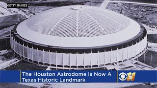 Houston Astrodome Gets Texas Historic Landmark Designation [upl. by Gideon]