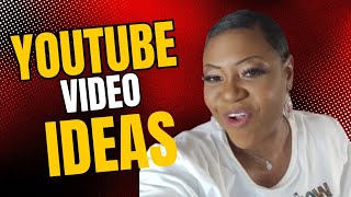 Video Ideas For Your YouTube Channel [upl. by Ringsmuth]