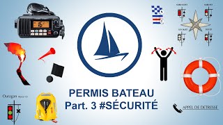 Permis bateau 2020 Côtier  3 ème partie Sécurité [upl. by Krantz]