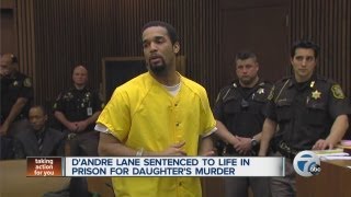 DAndre Lane sentenced to life for daughters murder [upl. by Aushoj730]