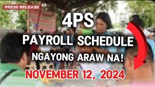 ✅4PS PAYROLL PAYOUT SCHEDULE NGAYONG ARAW NA NOV 12 2024 [upl. by Nevs854]