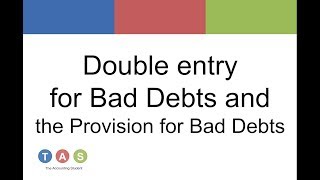 Double entry for Bad Debts and Provision for Bad Debts Old version [upl. by Dewees]