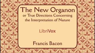 The New Organon Or True Directions Concerning The Interpretation of Nature by Francis BACON [upl. by Eidod]