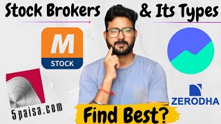 What is Stock Broker  Types of Stock Brokers  Best Stock Broker for Demat amp Trading Account [upl. by Forlini]