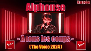 Karaoke  Alphonse  A tous les coups The Voice France 2024 [upl. by Ugo926]