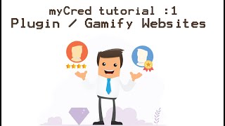 myCred Tutorial 1  Plugin Install  Hooks  Addon  Gamification Wordpress [upl. by Ingrim]