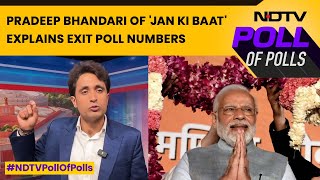 Exit Poll Numbers 2024  Pradeep Bhandari Of Jan Ki Baat Explains Exit Poll Numbers [upl. by Ellehciram664]