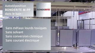 BONDERITE MPP  Procédé innovant de revêtements autodéposés développé pour Radiateurs Industrie [upl. by Archie]