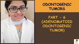 Adenomatoid Odontogenic Tumor AOT  Oral Pathology for BDSMDS students  Aspirants [upl. by Adraynek]