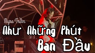 Như Những Phút Ban Đầu  Myra Trần  Live at Mây Lang Thang 1032024 [upl. by Hiram]