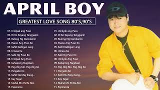 April Boy Regino Songs  Nonstop Medley Love Songs 80s  90s  Mga Masasakit Na Kanta [upl. by Cirillo157]