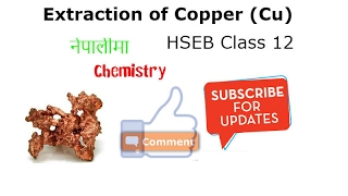 Extraction of Copper in Nepali  Chemistry HSEB 12 [upl. by Mauldon]