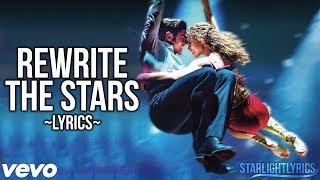 The Greatest Showman  Rewrite the Stars Lyric Video HD [upl. by Dranyar]