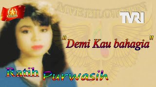 Demi Kau Bahagia  Ratih Purwasih [upl. by Amathiste]