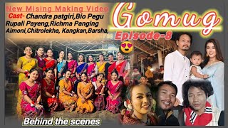 GOMUG Episode 8Making Video Bio Pegu Chandra Patgiri Rupali Payeng Aimoni KamanChitrolekha [upl. by Alcott]