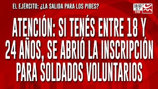 Si tenes entre 18 y 24 años se abrió la inscripción para soldados voluntarios [upl. by Ehsiom]